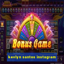 kevlyn santos instagram